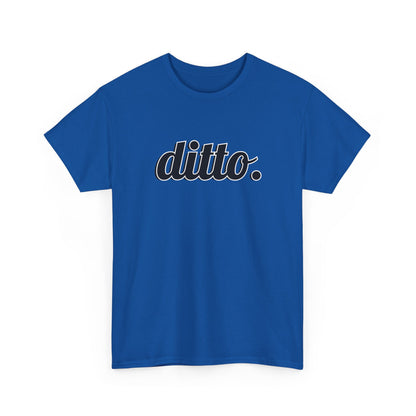 Ditto. Unisex Heavy Cotton Tee