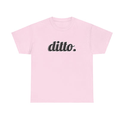 Ditto Vibes — Unisex Heavy Cotton Tee