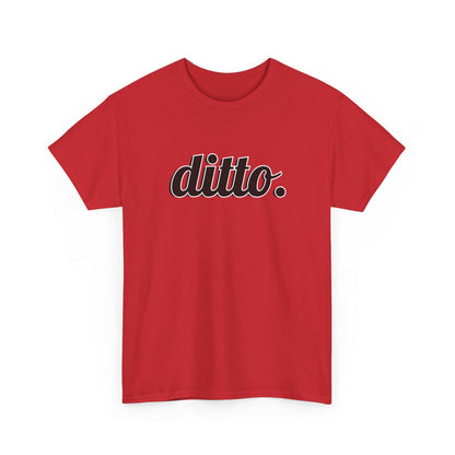 Ditto. Unisex Heavy Cotton Tee
