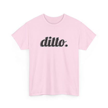 Ditto Vibes — Unisex Heavy Cotton Tee