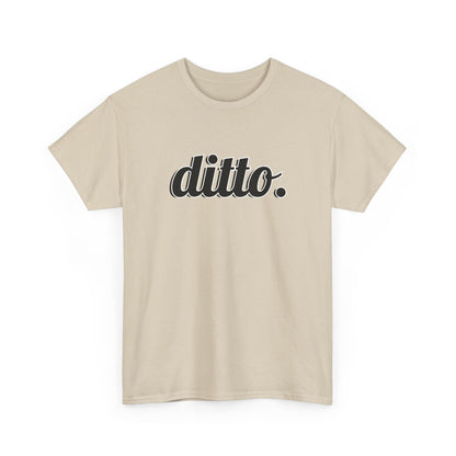 Ditto Vibes — Unisex Heavy Cotton Tee