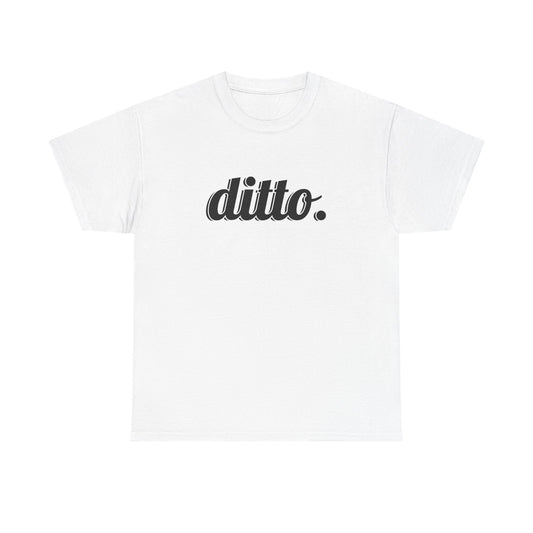 Ditto. Unisex Heavy Cotton Tee