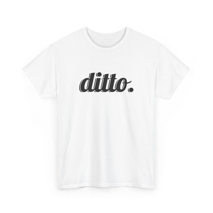 Ditto Vibes — Unisex Heavy Cotton Tee