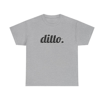 Ditto Vibes — Unisex Heavy Cotton Tee