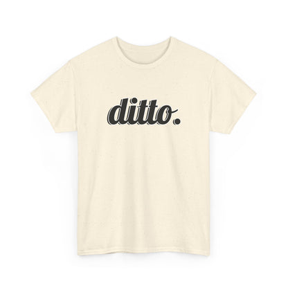 Ditto Vibes — Unisex Heavy Cotton Tee