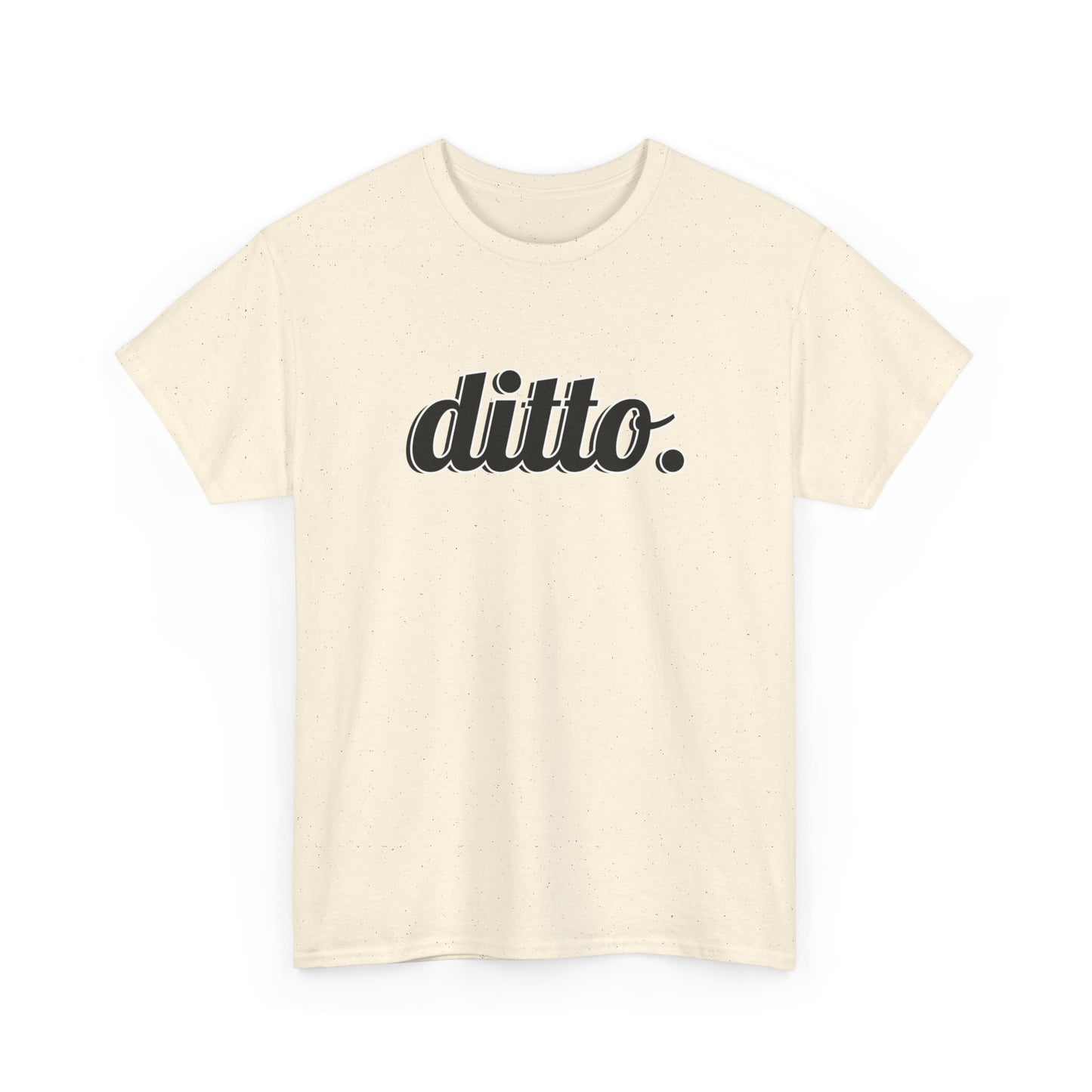 Ditto. Unisex Heavy Cotton Tee
